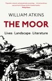book cover: The Moor: Lives, Landscape, Literature